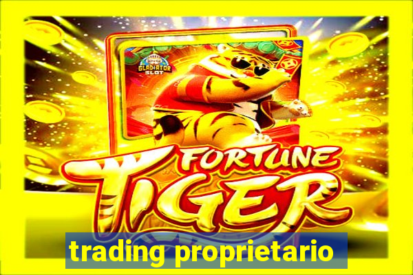 trading proprietario